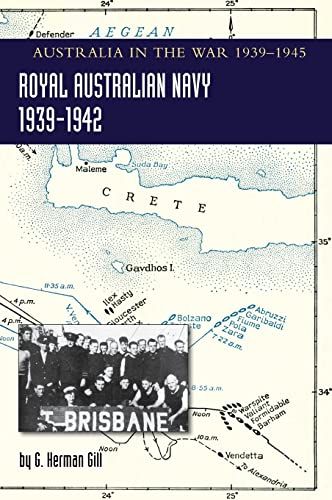 ROYAL AUSTRALIAN NAVY 1939-1942 Volume 1: AUSTRALIA IN THE WAR OF 1939-1945