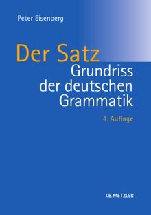 Grundriss der deutschen Grammatik: Band 2: Der Satz