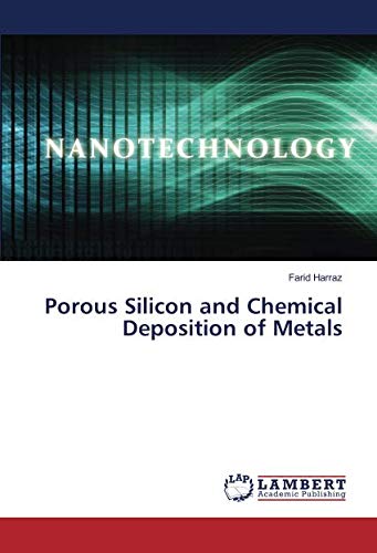 Porous Silicon and Chemical Deposition of Metals