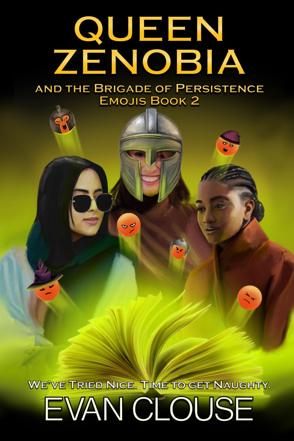 Queen Zenobia and the Brigade of Persistence: Emojis Book 2: Emojis Book II