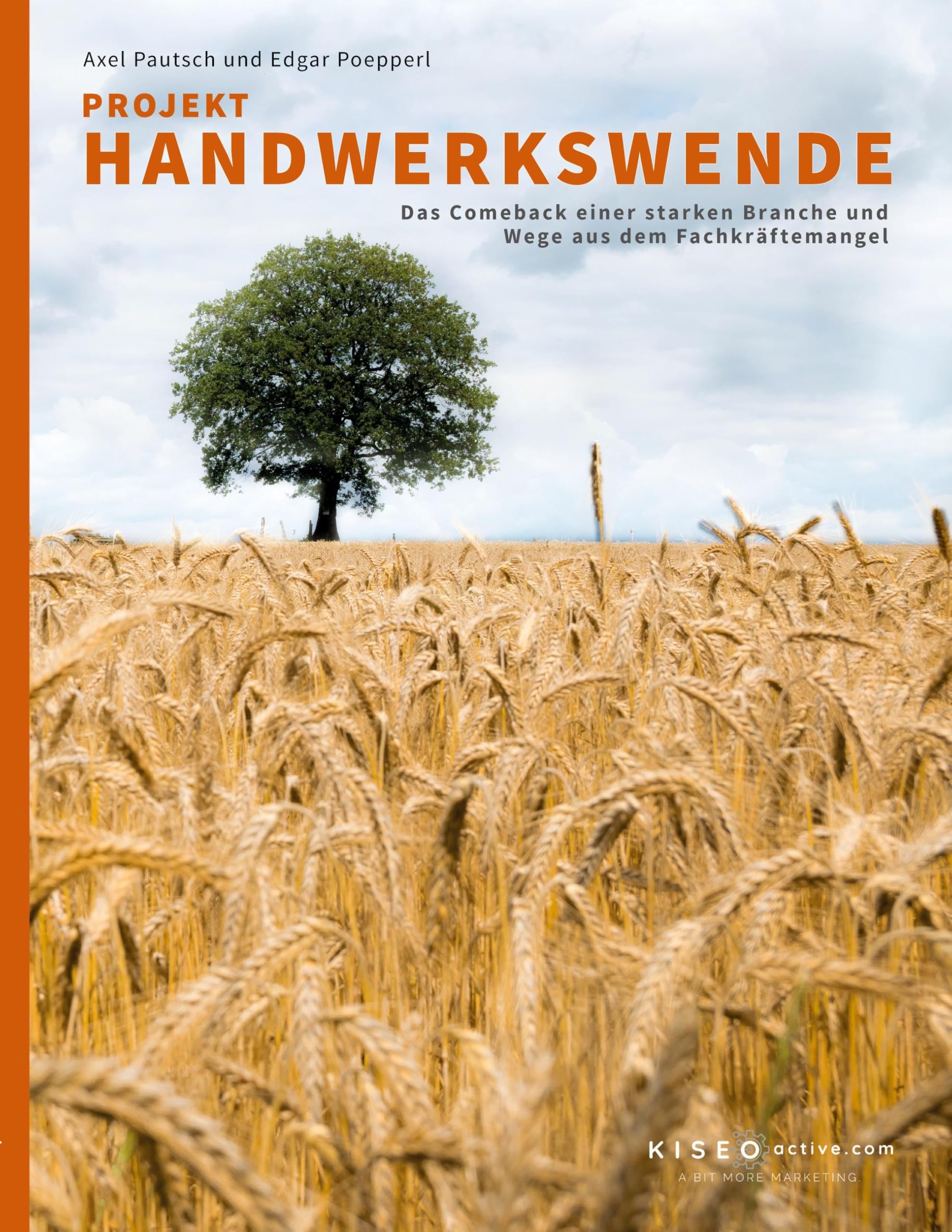 Projekt Handwerkswende: Das Comeback einer starken Branche und Wege aus dem Fachkräftemangel