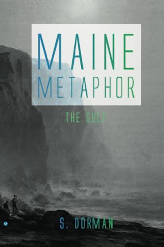 Maine Metaphor: The Gulf