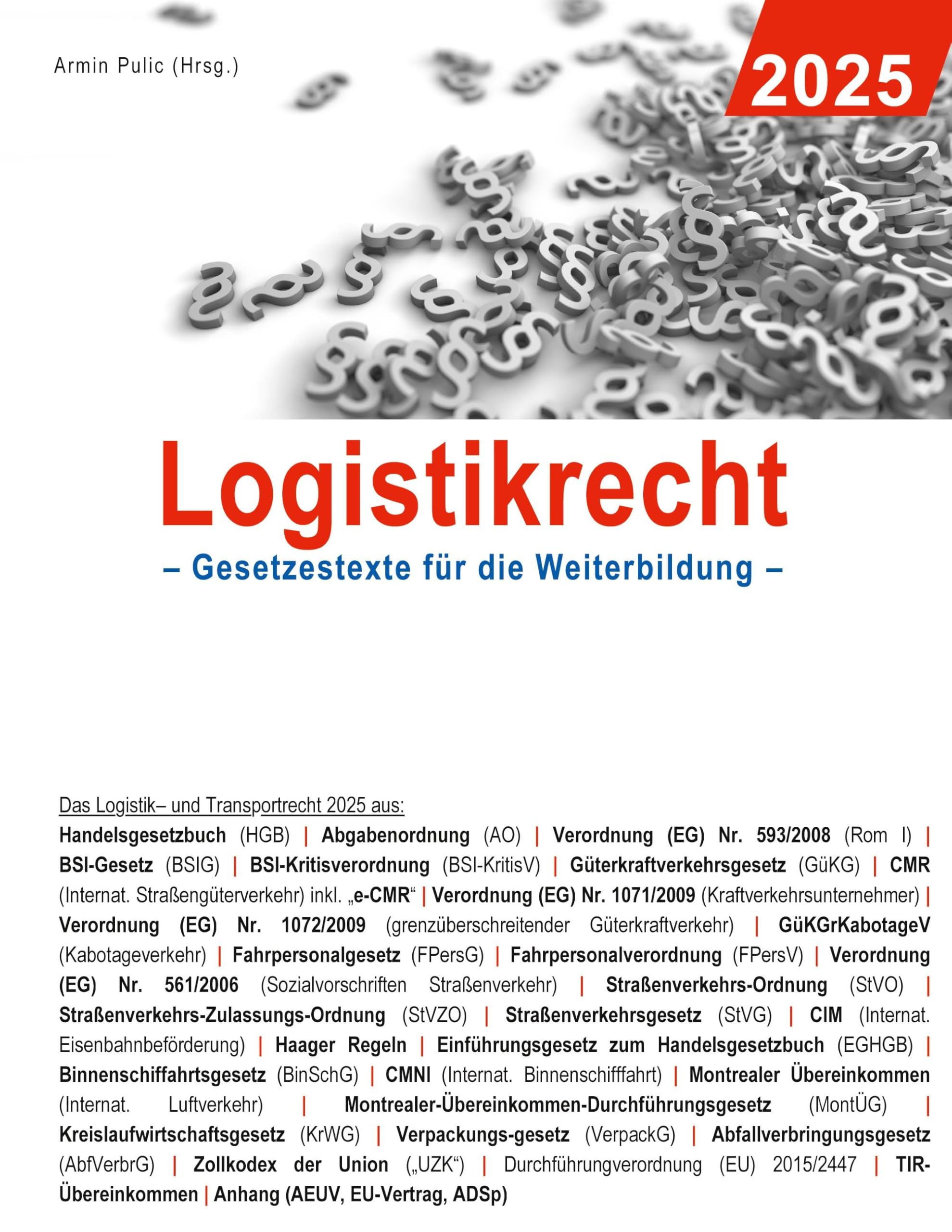 Logistikrecht 2025: Gesetzestexte für die Weiterbildung