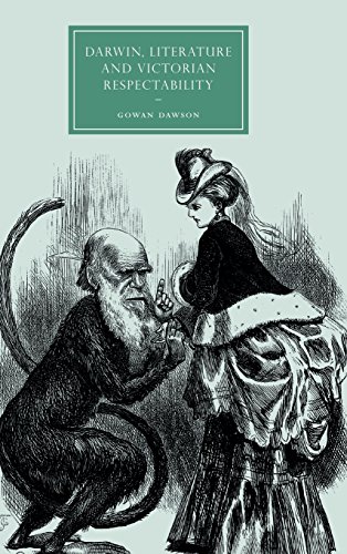 Darwin, Literature and Victorian Respectability (Cambridge Studies in Nineteenth-Century Literature and Culture, Band 57)