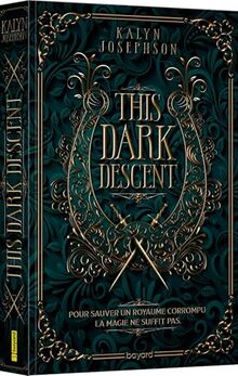 This dark descent. Vol. 1