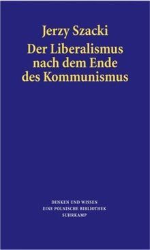 Der Liberalismus nach dem Ende des Kommunismus