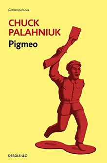 Pigmeo (CONTEMPORANEA, Band 26201) de PALAHNIUK, CHUCK | Livre | état bon