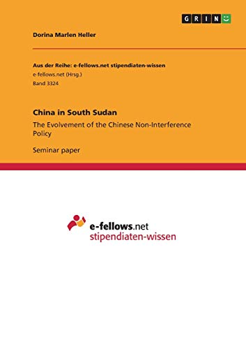 China in South Sudan: The Evolvement of the Chinese Non-Interference Policy