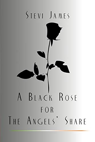 A Black Rose For The Angels' Share