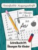 Vereinfachte Ausgangsschrift der Klassen 1 bis 3: Schreibschrift Übungen Für Kinder (Ein Buch Zum Buchstaben Schreiben, Band 4)