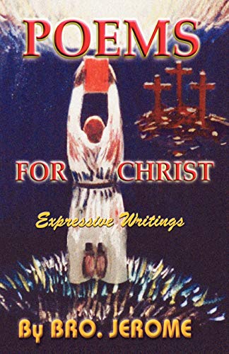 POEMS FOR CHRIST: Expressive Writings