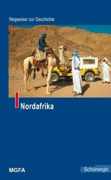 Nordafrika. Wegweiser zur Geschichte