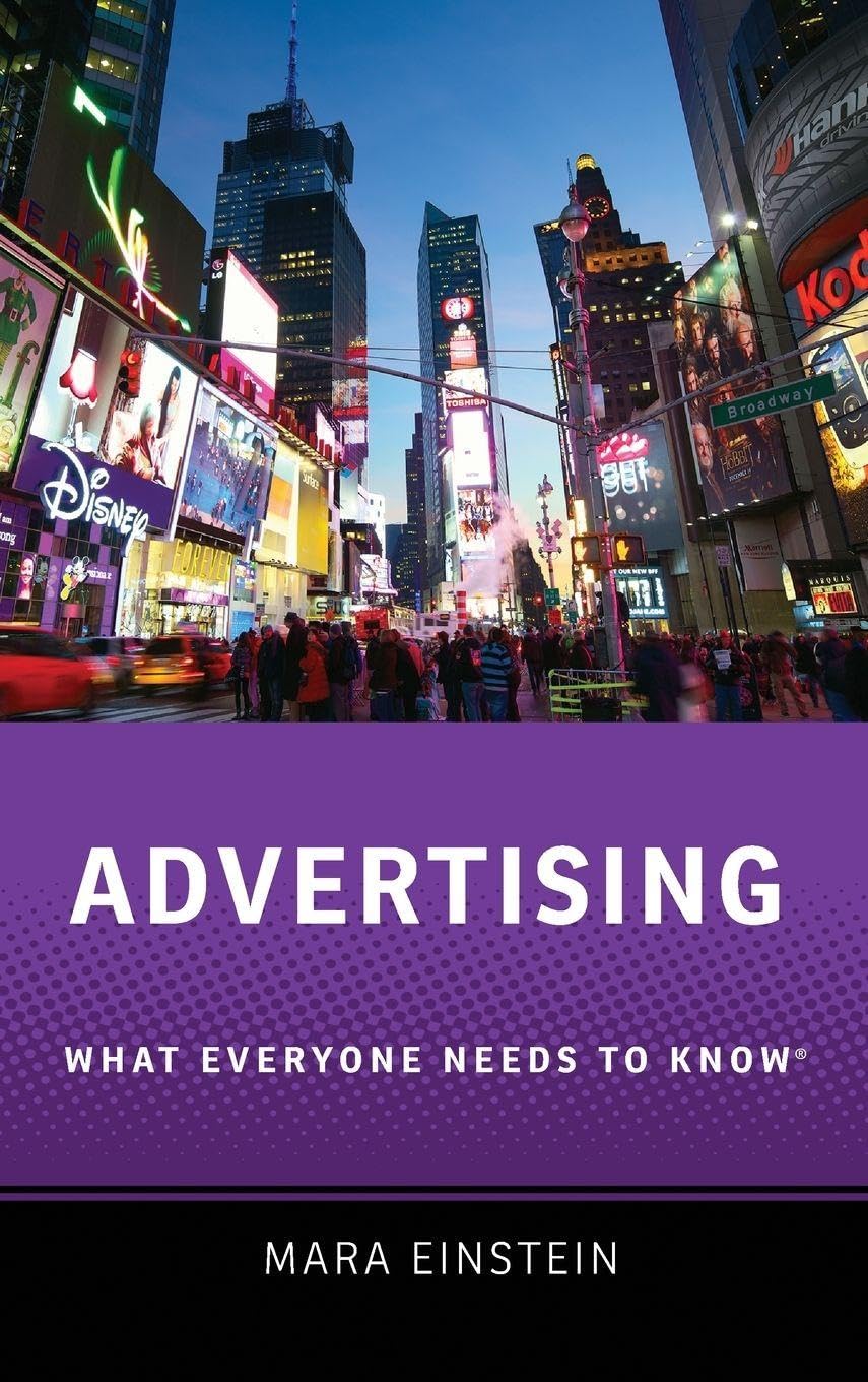 Advertising: What Everyone Needs to Know