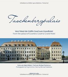 Taschenbergpalais: Vom Palast der Gräfin Cosel zum Grandhotel
