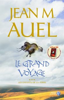 Les enfants de la Terre. Vol. 4. Le grand voyage : le retour d'Ayla