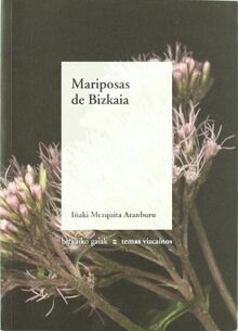 Mariposas de Bizkaia (Bizkaiko Gaiak Temas Vizcai)