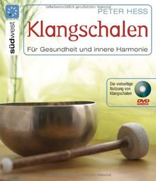 Klangschalen für Gesundheit und innere Harmonie von Peter Hess | Buch | Zustand gut