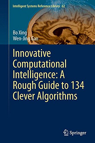 Innovative Computational Intelligence: A Rough Guide to 134 Clever Algorithms (Intelligent Systems Reference Library)