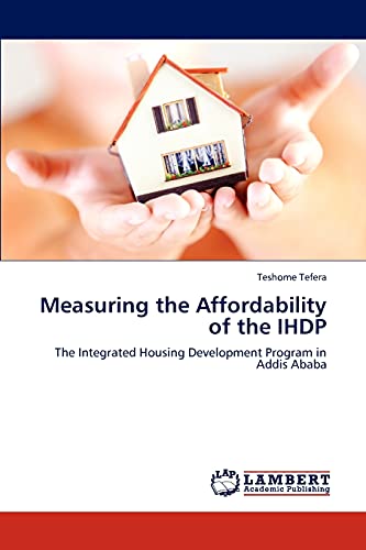 Measuring the Affordability of the IHDP: The Integrated Housing Development Program in Addis Ababa
