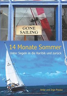 14 Monate Sommer: Unter Segeln in die Karibik und zurück