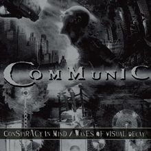 Conspiracy in Mind/Waves of Visual Decay