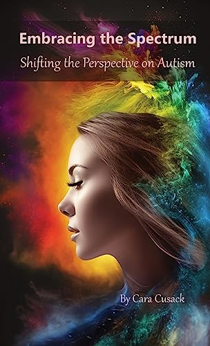 Embracing the Spectrum: Shifting the Perspective on Autism
