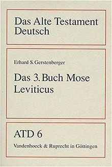 Das Alte Testament Deutsch (ATD), Tlbd.6, Das dritte Buch Mose (Leviticus)