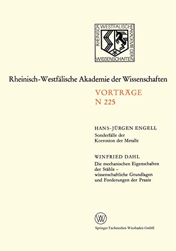 Sonderfälle der Korrosion der Metalle. Die Mechanischen Eigenschaften der Stähle - Wissenschaftliche Grundlagen und Forderungen der Praxis (German Edition)