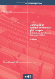 Einführung in partielle Differentialgleichungen: für Ingenieure, Chemiker und Naturwissenschaftler