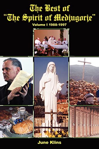 The Best of The Spirit of Medjugorje: Volume I
