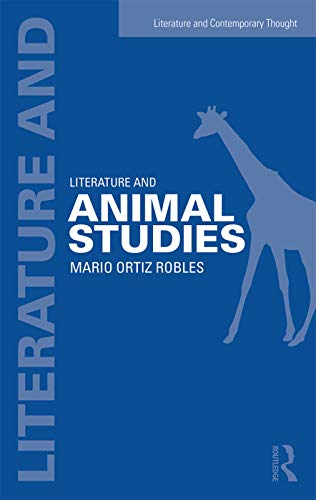 Literature and Animal Studies (Literature and Contemporary Thought)