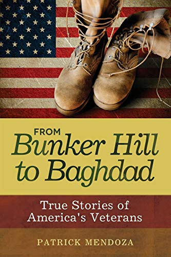 From Bunker Hill to Baghdad: True Stories Of America's Veterans