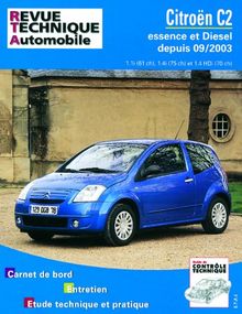 Revue technique automobile, n° 684.1. Citroën C2 essence et diesel depuis 09/03