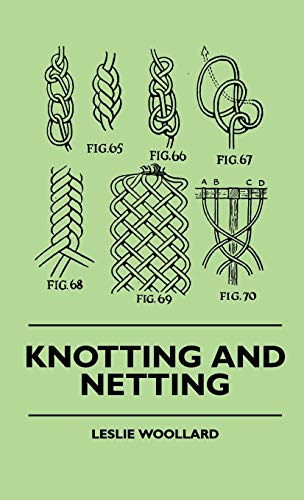 Knotting and Netting