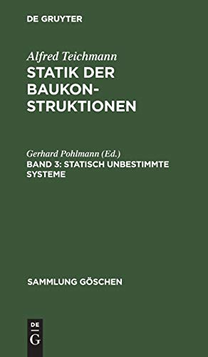 Statisch unbestimmte Systeme (Sammlung Göschen, 122, Band 122)