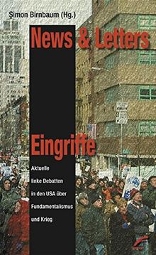 News & Letters. Eingriffe: Aktuelle linke Debatten in den USA über Fundamentalismus und Krieg