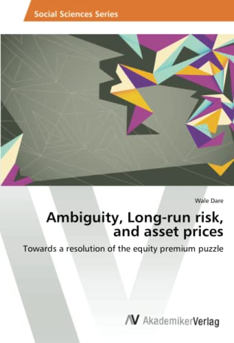 Ambiguity, Long-run risk, and asset prices: Towards a resolution of the equity premium puzzle
