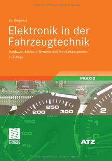 Elektronik in der Fahrzeugtechnik: Hardware, Software, Systeme und Projektmanagement (ATZ/MTZ-Fachbuch)