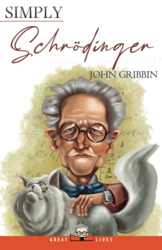 Simply Schrödinger (Great Lives, Band 30)