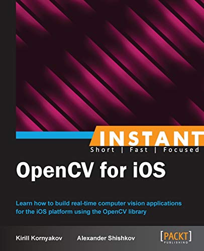 Instant OpenCV for iOS (English Edition)