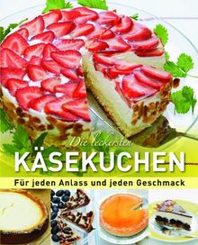 Die leckersten Käsekuchen: Für jeden Anlass und jeden Geschmack