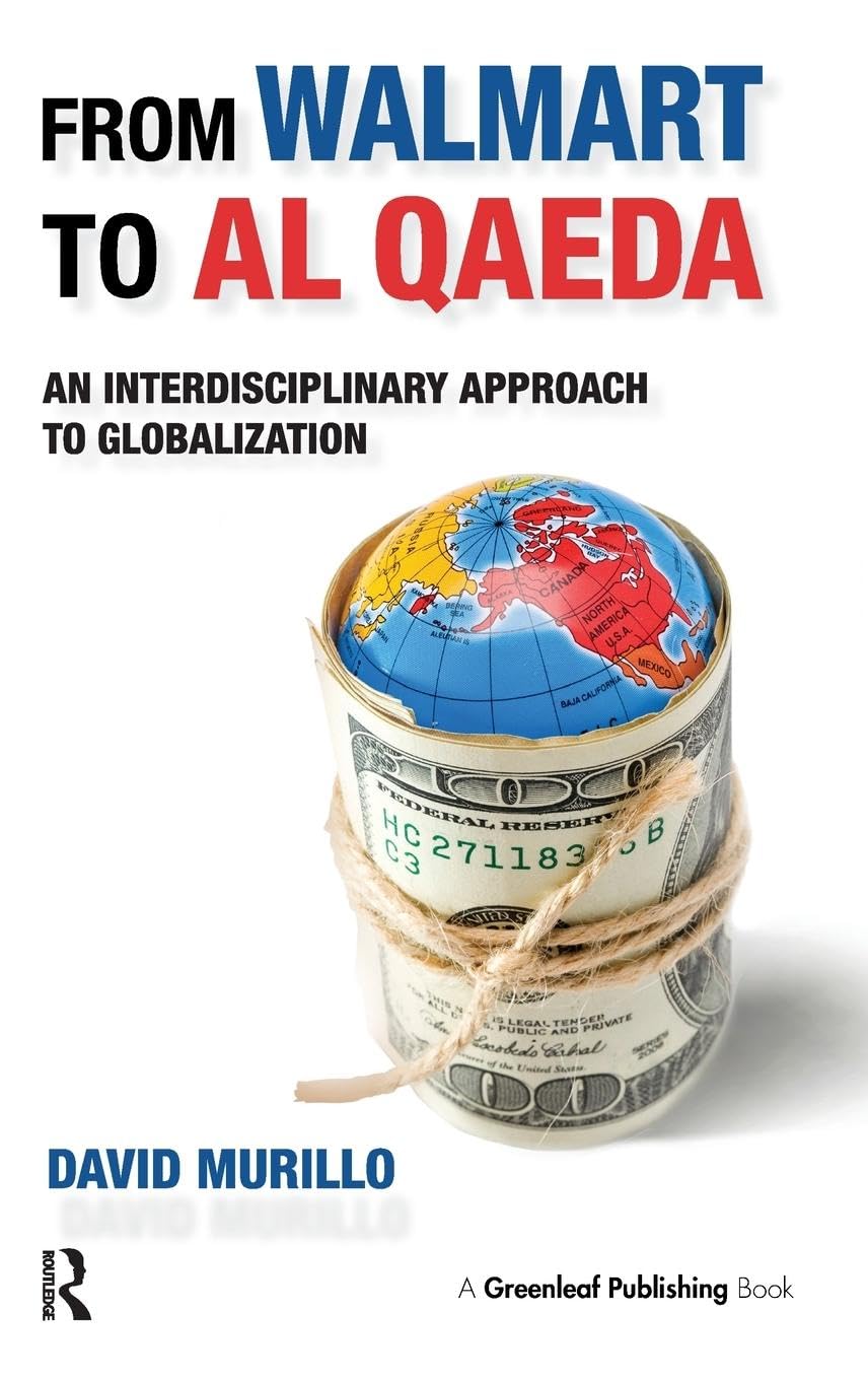 From Walmart to Al Qaeda: An Interdisciplinary Approach to Globalization