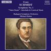 Franz Schmidt - Sinfonie Nr. 1 / Introduction, Intermezzo and Carnival Music of the Opera Notre Dame