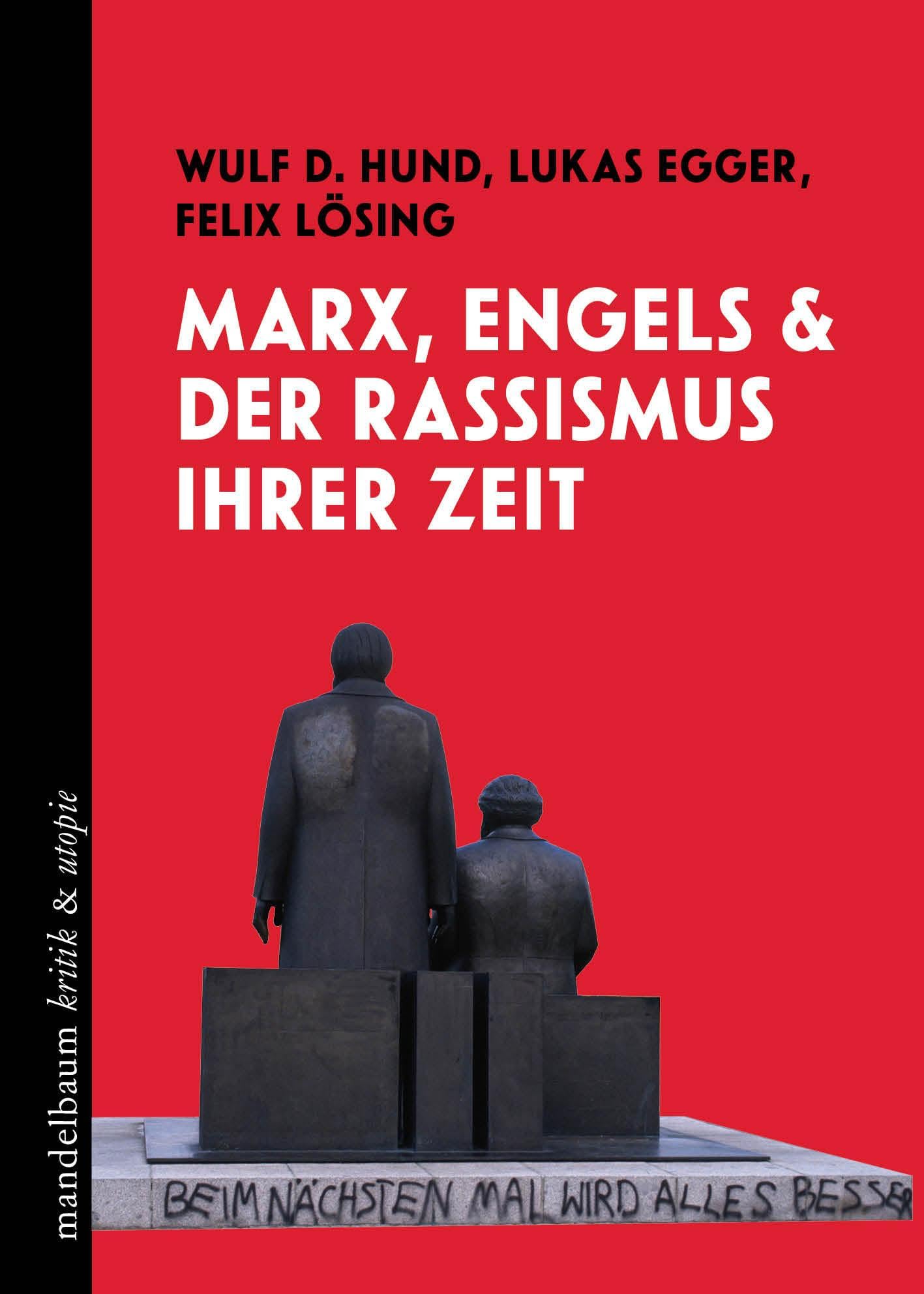 Marx, Engels und der Rassismus ihrer Zeit (kritik & utopie)