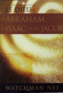 Le Dieu d'Abraham, d'Isaac et de Jacob