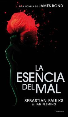 La esencia del mal (Seix Barral)