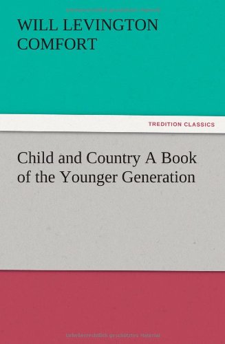 Child and Country A Book of the Younger Generation