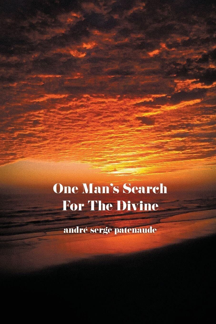 One Man's Search for the Divine