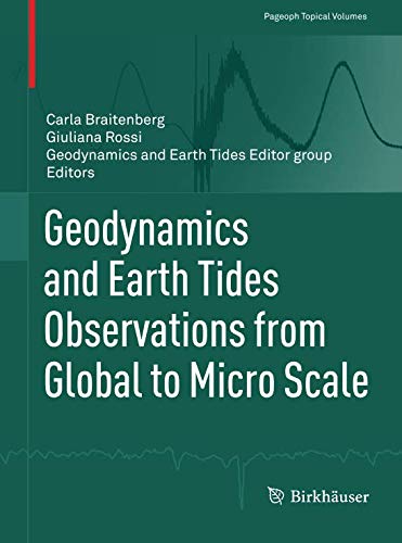 Geodynamics and Earth Tides Observations from Global to Micro Scale (Pageoph Topical Volumes)