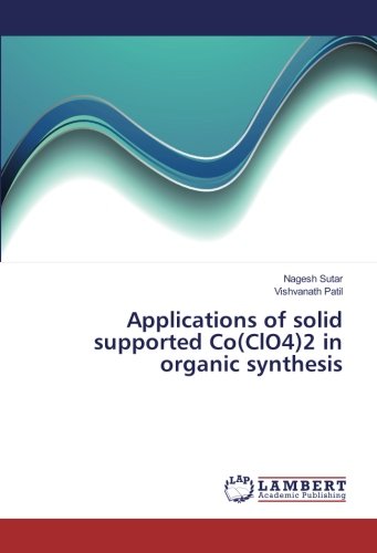 Applications of solid supported Co(ClO4)2 in organic synthesis
